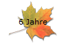 6 Jahre