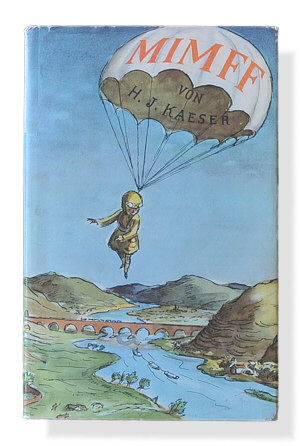 H. J. Kaeser: Mimff: Der Junge, der auszog, das Fürchten zu lernen