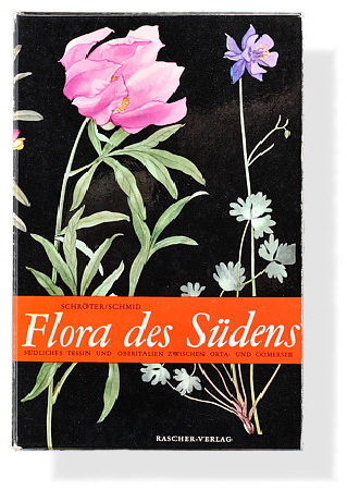 C. Schröter / E. Schmid: Flora des Südens