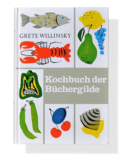 Grete Willinsky: Kochbuch der Büchergilde