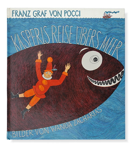 Franz Graf von Pocci / Wanda Zacharias: Kasperls Reise über das Meer 