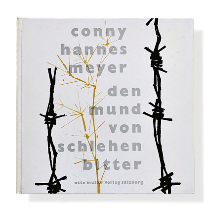 Conny Hannes Meyer: Den Mund von Schlehen bitter