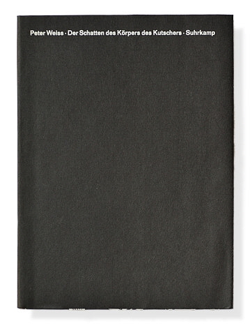 Peter Weiss: Der Schatten des Körpers des Kutschers