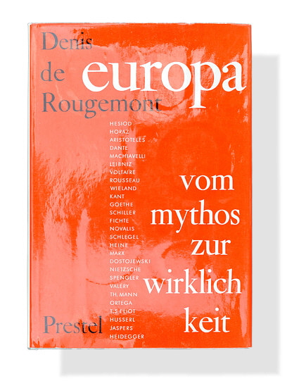 Denis de Rougemont: Europa. Vom Mythos zur Wirklichkeit.