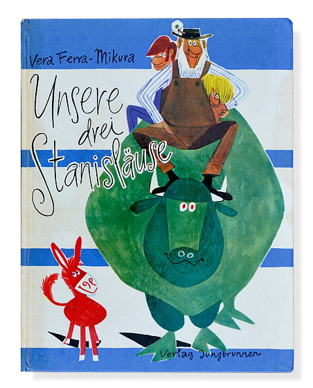 Vera Fikura-Mikura / Romulus Candea: Unsere drei Stanisläuse