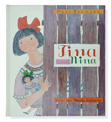 Hans Baumann und Wanda Zacharias: Tina und Nina