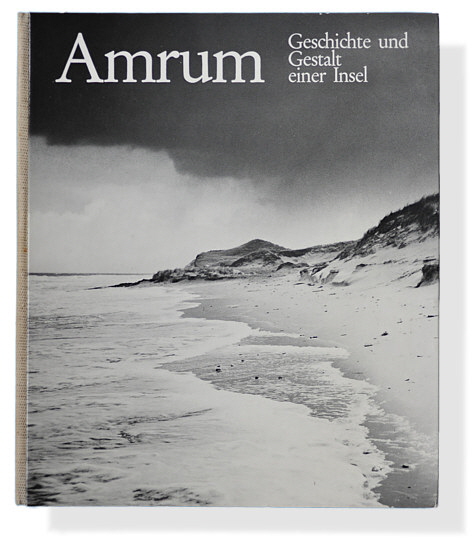 Amrum. Geschichte und Gestalt einer Insel.