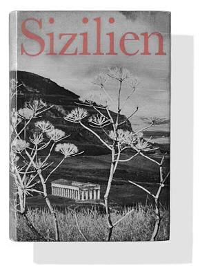 Eberhard Horst / Josef Rast: Sizilien. 1964.
