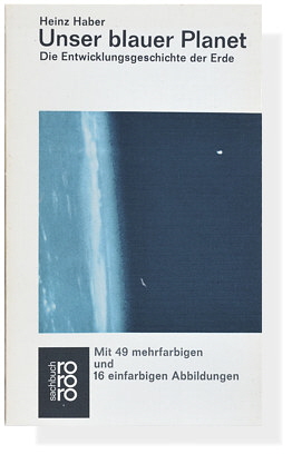 Heinz Haber: Unser blauer Planet