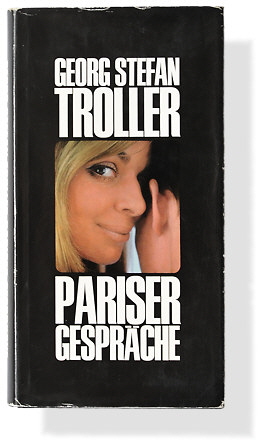 Georg Stefan Troller: Pariser Gespräche