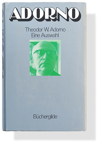 Theodor W. Adorno: Eine Auswahl