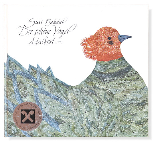 Susi Bohdal: Der schöne Vogel Adalbert