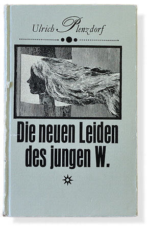 Ulrich Plenzdorf: Die neuen Leiden des jungen W. Hinstorff Verlag Ulrich Plenzdorf: Die neuen Leiden des jungen W. Hinstorff Verlag