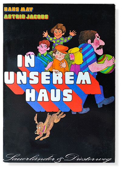 Hans May / Astrid Jacobs: Unser Haus