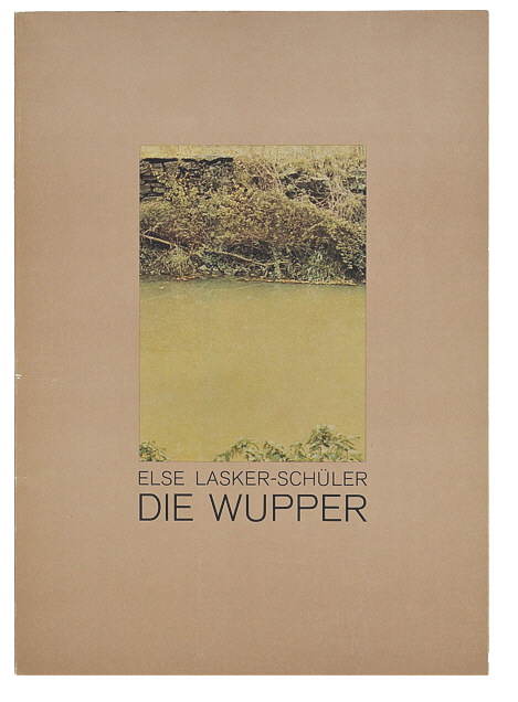 Else Lasker-Schüler: Die Wupper