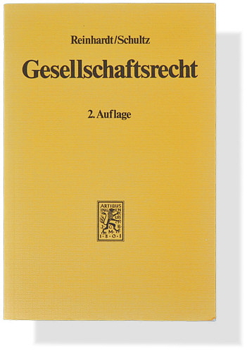 Reinhardt / Schultz: Gesellschaftsrecht