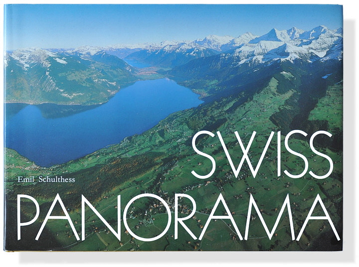 Emil Schulthess: Swiss Panorama