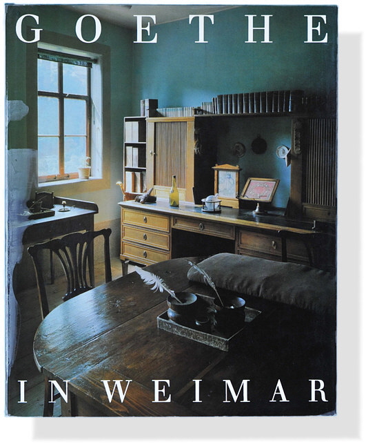 Goethe in Weimar. Ein Kapitel deutscher Kulturgeschichte.