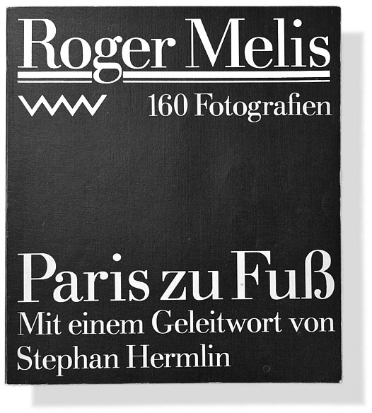 Roger Melis: Paris zu Fuß