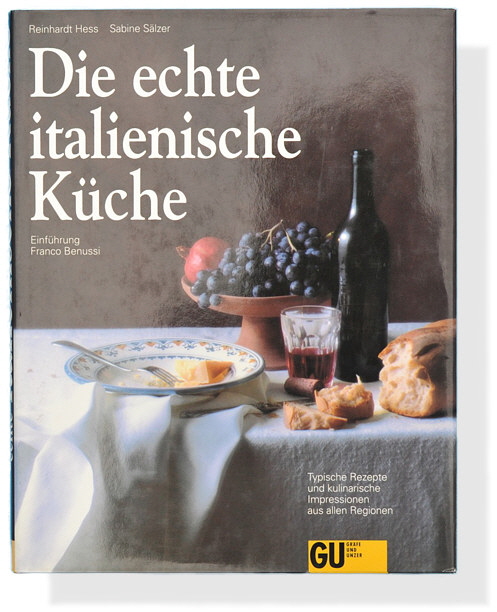 Reinhardt Hess / Sabine Sälzer: Die echte italienische Küche