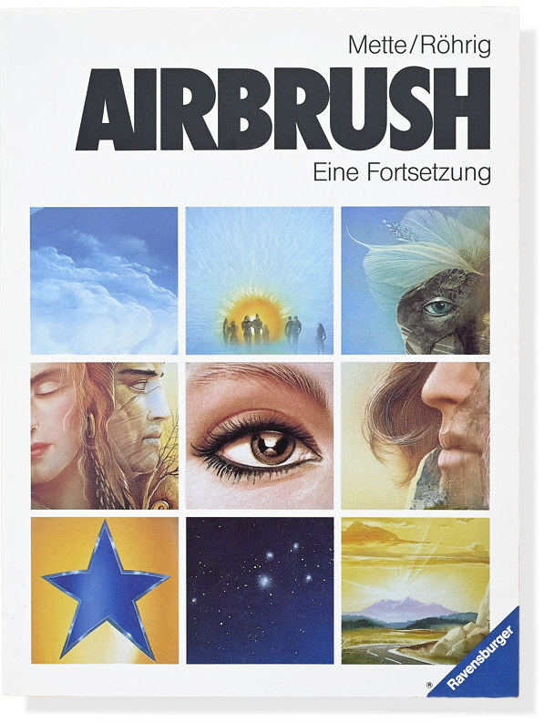 C. Michael Mette / Carl W. Röhrig: Airbrush. Eine Fortsetzung.