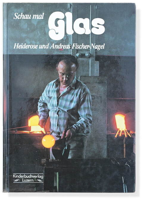 Heiderose und Andreas Fischer-Nagel: Schau mal Glas Heiderose und Andreas Fischer-Nagel: Schau mal Glas