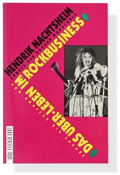 Hendrik Nachtsheim: Vom Über-Leben im Rockbusiness Hendrik Nachtsheim: Vom Über-Leben im Rockbusiness