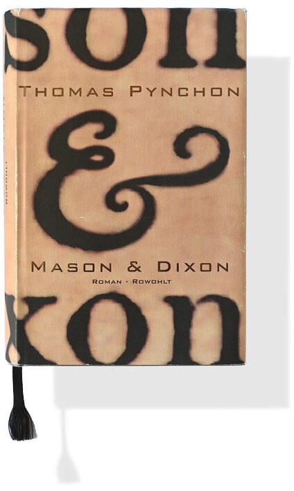 Thomas Pynchon: Mason & Dixon Thomas Pynchon: Mason & Dixon