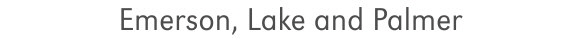 emerson,_lake_and_palmer_text