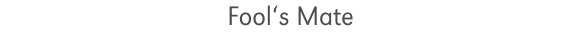 fools_mate_text