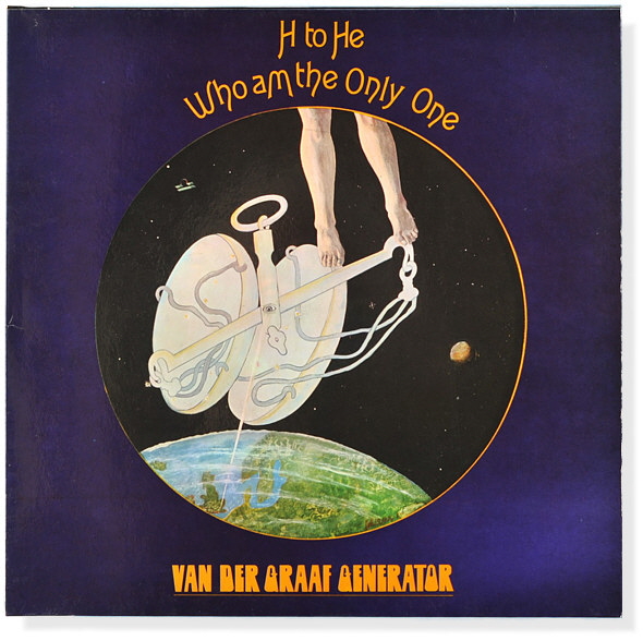 Van der Graaf Generator: H to He, Who am the Only One