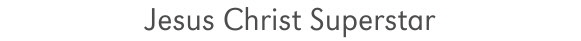 jesus_christ_superstar_text